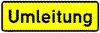 Umleitungsank�ndigung